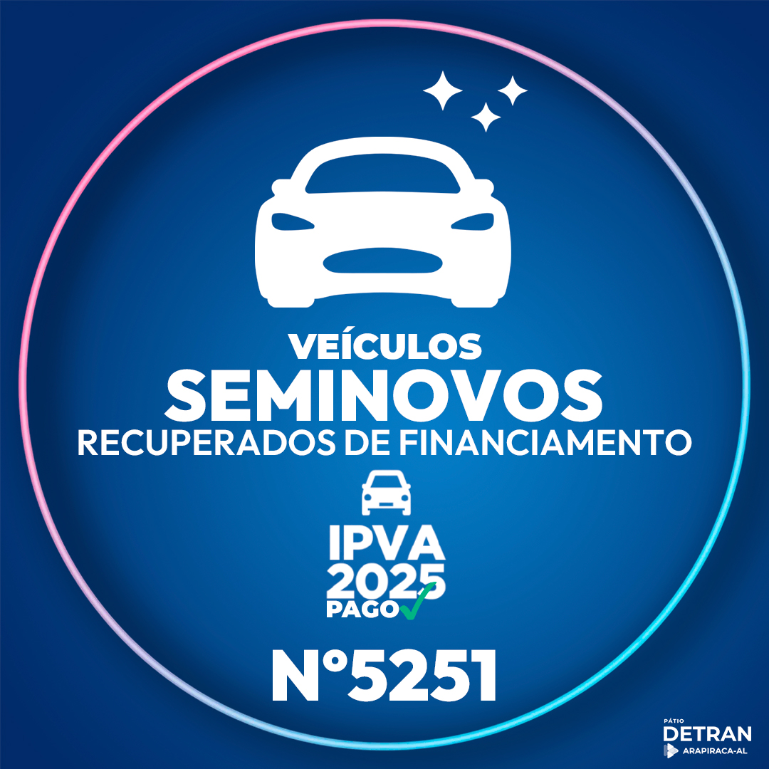 Leilão 5251 – Veículos Reintegrados de Instituições Financeiras