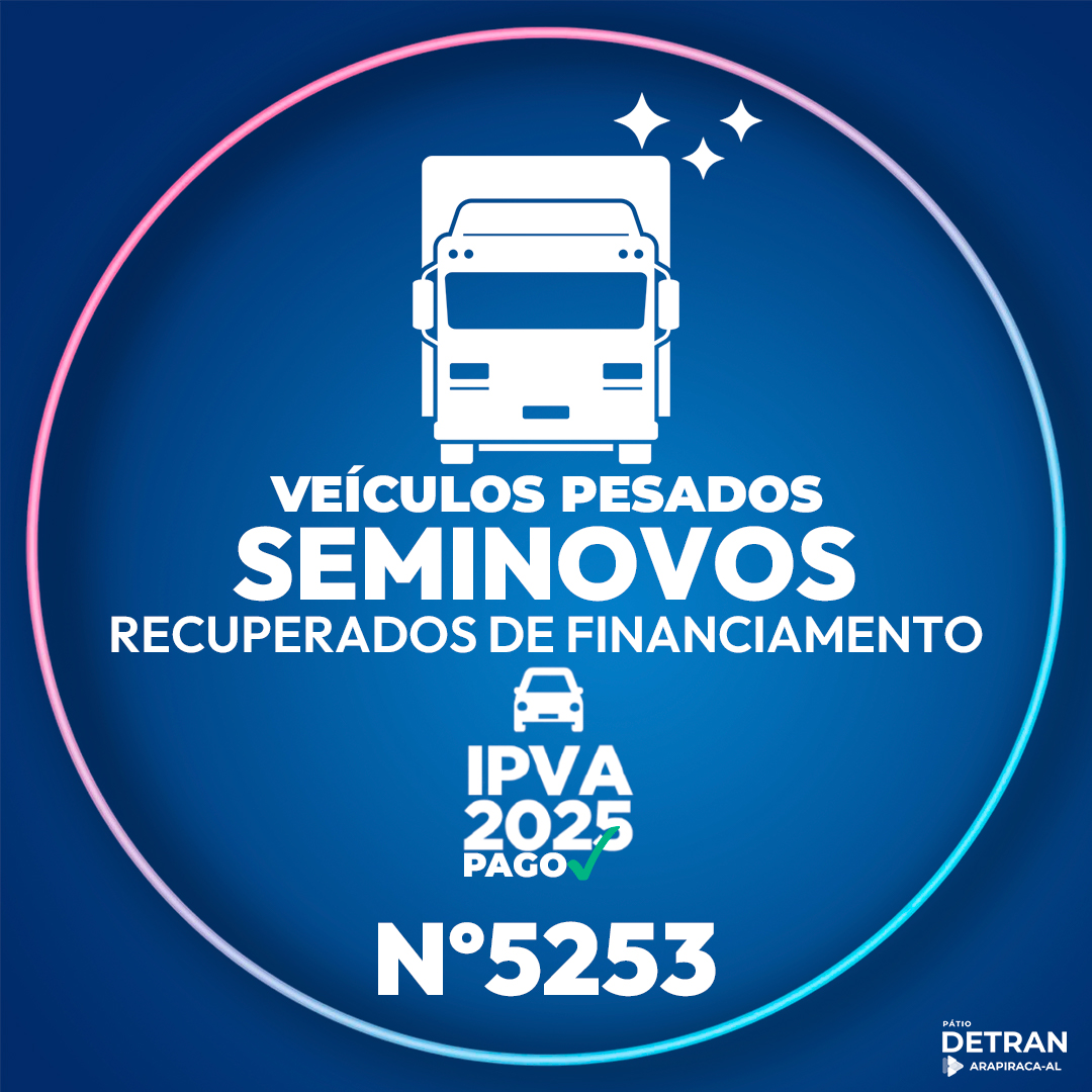 Leilão 5253 – Veículos Pesados Reintegrados de Instituições Financeiras